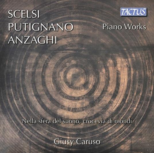 Musica per pianoforte - CD Audio di Giacinto Scelsi,Biagio Putignano,Davide Anzaghi,Giusy Caruso