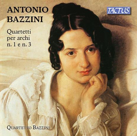 Quartetti per archi n.1, n.3 - CD Audio di Antonio Bazzini,Quartetto Bazzini