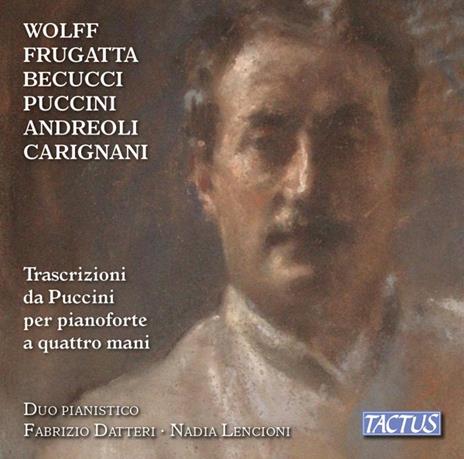 Trascrizioni da Puccini per pianoforte a quattro mani - CD Audio di Fabrizio Latterini,Nadia Lencioni