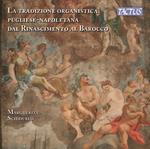 La tradizione organistica pugliese-napoletana