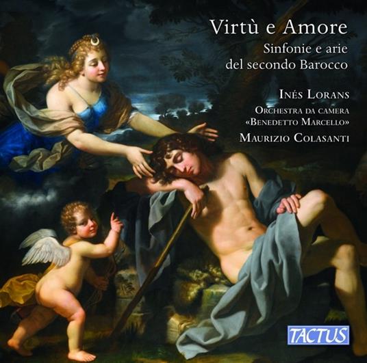 Virtù e amore. Sinfonie e arie del secondo Barocco - CD Audio di Inés Lorans