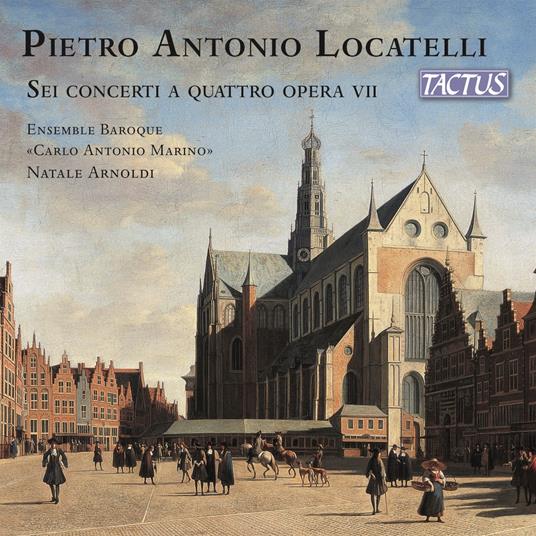 Sei concerti a quattro. Opera VII - CD Audio di Pietro Locatelli