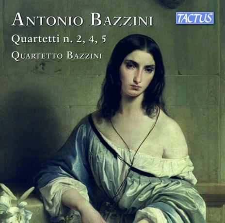 String Quartets Nos. 2, 4, & 5 - CD Audio di Antonio Bazzini,Quartetto Bazzini