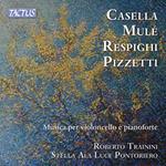 Musica per violoncello e pianoforte di Casella, Mulé, Respighi e Pizzetti