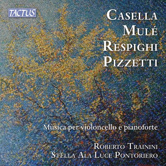 Musica per violoncello e pianoforte di Casella, Mulé, Respighi e Pizzetti - CD Audio di Roberto Trainini