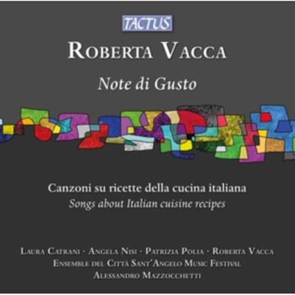 Note Di Gusto - Canzoni Su Ricette Della Cucina Italiana - CD Audio di Roberta Vacca
