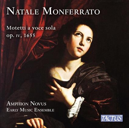 Natale Monferrato. Motetti a Voce Sola - CD Audio di Amphion Novus Early Music Ensemble