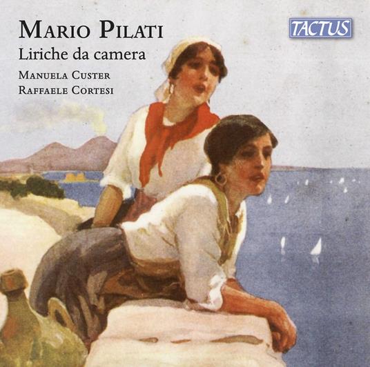 Liriche da Camera - CD Audio di Manuela Custer,Mario Pilati
