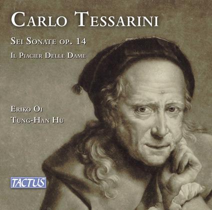 Sei Sonate Op.14 Il Piacer Delle Dame - CD Audio di Carlo Tessarini