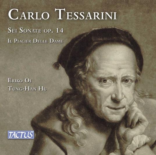 Sei Sonate Op.14 Il Piacer Delle Dame - CD Audio di Carlo Tessarini