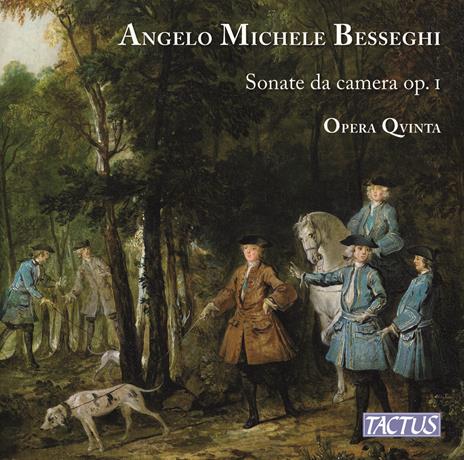 Sonate da camera - CD Audio di Ensemble Opera Qvinta,Angelo Michele Besseghi