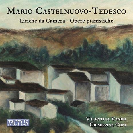 Liriche da Camera - CD Audio di Mario Castelnuovo-Tedesco,Valentina Vanini
