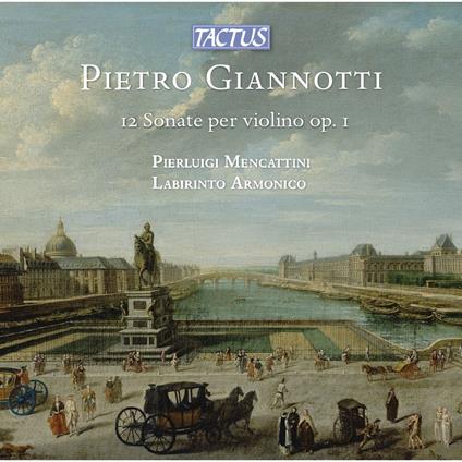 12 Sonate a violino solo con basso Op.I - CD Audio di Pietro Giannotti,Pierluigi Mencattini