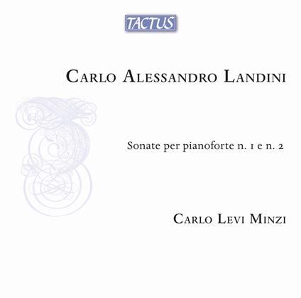Sonate Per Pianoforte N.1 E N.2 - CD Audio di Carlo Alessandro Landini