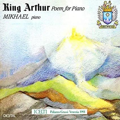 King Arthur Poem For Piano - CD Audio di Mikhael