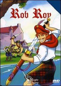 ROB ROY - ROB ROY di Michael Cato Jones - DVD