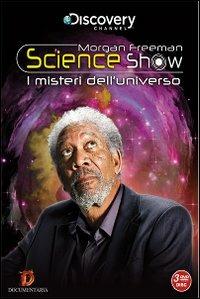 Morgan Freeman Science Show. I grandi misteri dell'universo (3 DVD) - DVD