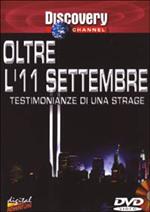 Oltre l'11 settembre. Testimonianze di una strage