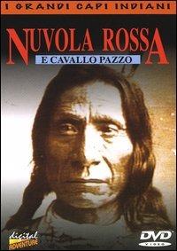 I grandi capi indiani. Nuvola Rossa e Cavallo Pazzo (DVD) - DVD