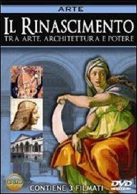 Il Rinascimento. Tra arte, architettura e potere - DVD