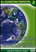 Gli ecosistemi terrestri. Vol. 2 (DVD)