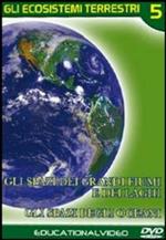 Gli ecosistemi terrestri. Vol. 5 (DVD)