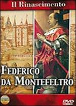 Il Rinascimento. Federico da Montefeltro (DVD)
