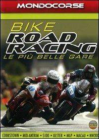 Bike Road Racing. Le piu' belle gare - DVD