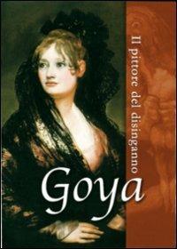 Goya. Il pittore del disinganno (DVD) - DVD