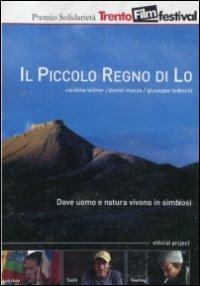 Il piccolo regno di Lo di Giuseppe Tedeschi,Caroline Leitner,Daniel Mazza - DVD