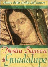 Nostra Signora di Guadalupe - DVD
