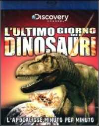Film L' ultimo giorno dei dinosauri 