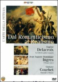 L' arte della pittura. Dal Romanticismo al Realismo (DVD) - DVD