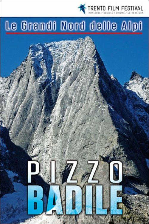 Pizzo Badile. Le Grandi Nord delle Alpi - DVD