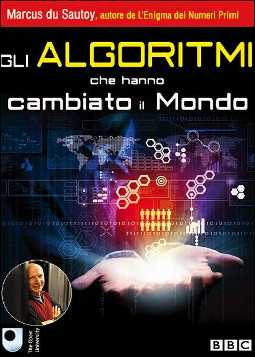 Gli algoritmi che hanno cambiato il mondo di David Briggs - DVD