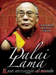 Dalai Lama. Il suo messaggio al mondo (DVD)
