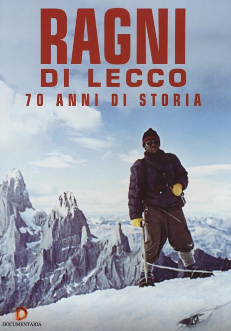 I ragni di Lecco. 70 anni di storia (DVD) - DVD