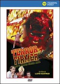 Terror Firmer di Lloyd Kaufman - DVD