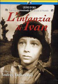 L' infanzia di Ivan (DVD) di Andrej A. Tarkovskij - DVD