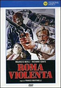 Roma violenta di Franco Martinelli - DVD