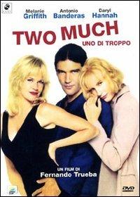 Two Much. Uno di troppo (DVD) di Fernando Trueba - DVD