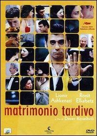 Matrimonio tardivo di Dover Kosashvili - DVD