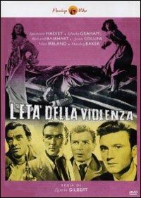 L' età della violenza di Lewis Gilbert - DVD