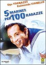 Cinque marines per cento ragazze