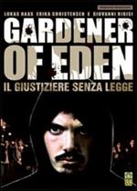 Gardener of Eden. Il giustiziere senza legge (DVD)