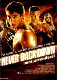 Never Back Down. Mai arrendersi di Jeff Wadlow - DVD