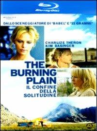 The Burning Plain. Il confine della solitudine di Guillermo Arriaga - Blu-ray