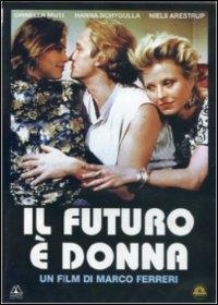 Il futuro è donna (DVD) di Marco Ferreri - DVD