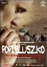 Popieluszko. Non si può uccidere la speranza (DVD)