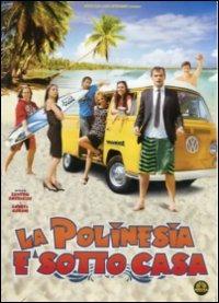La Polinesia è sotto casa di Saverio Smeriglio,Andrea Goroni - DVD